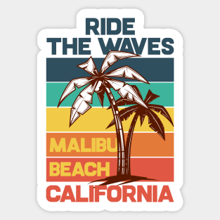 Ride the waves, Malibu Beach, California Sticker